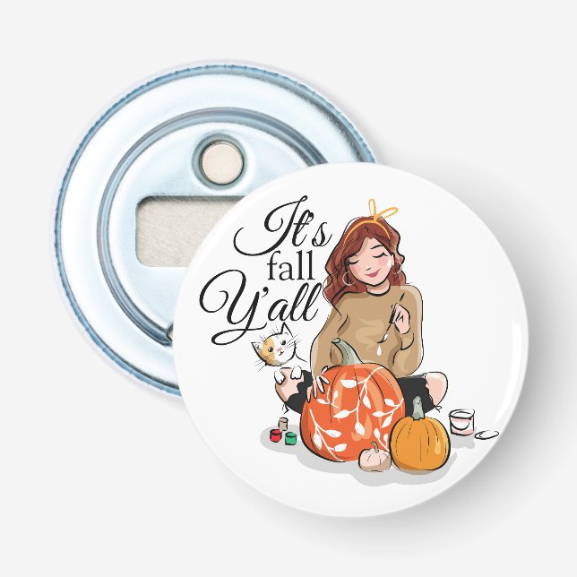It's Fall Y'all bottle opener  (Front)