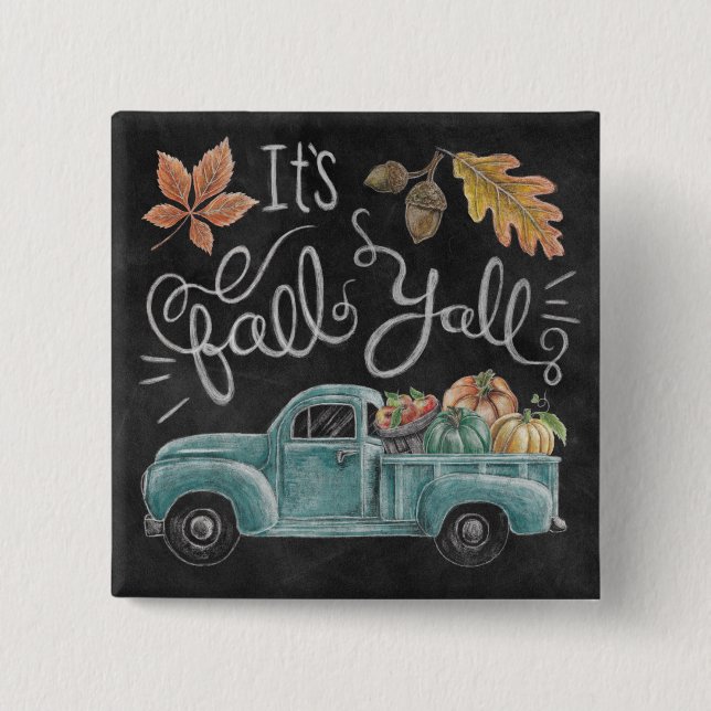 It's Fall Y'all - Chalkboard Truck 2 Inch Square Button (Front)