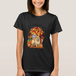 It's Fall Y'all Chow Chow Pumpkin Fall Autumn Than T-Shirt