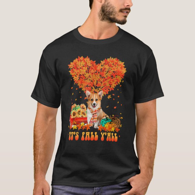 It's Fall Y'all Corgi Dog Pumpkin Autumn Tree Than T-Shirt (Front)