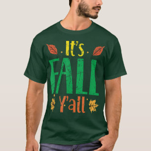 Its Fall Yall Cute Autumn Thanksgiving Vintage T-Shirt