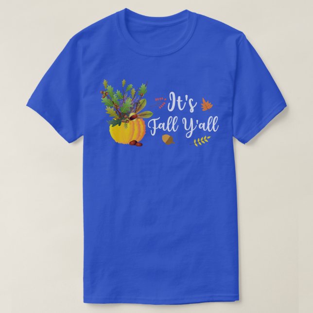It's Fall Y'all Cute Pumpkin Leaves Autumn Fall Se T-Shirt (Design Front)