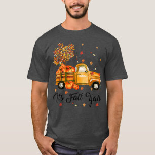 Its Fall Yall Cute Pumpkin Truck Autumn Tree Fall  T-Shirt
