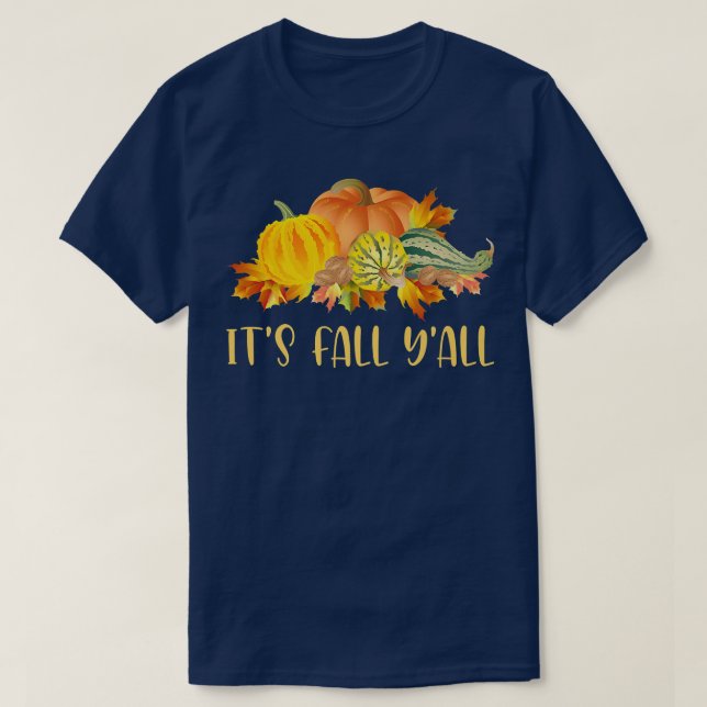 Its Fall Yall Cute Pumpkins Squashes Autumn Fall S T-Shirt (Design Front)