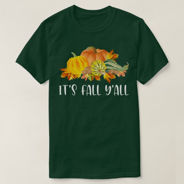 Its Fall Yall Cute Pumpkins Squashes Autumn Fall S T-Shirt (Design Front)