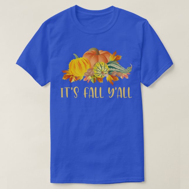 Its Fall Yall Cute Pumpkins Squashes Autumn Fall S T-Shirt (Design Front)