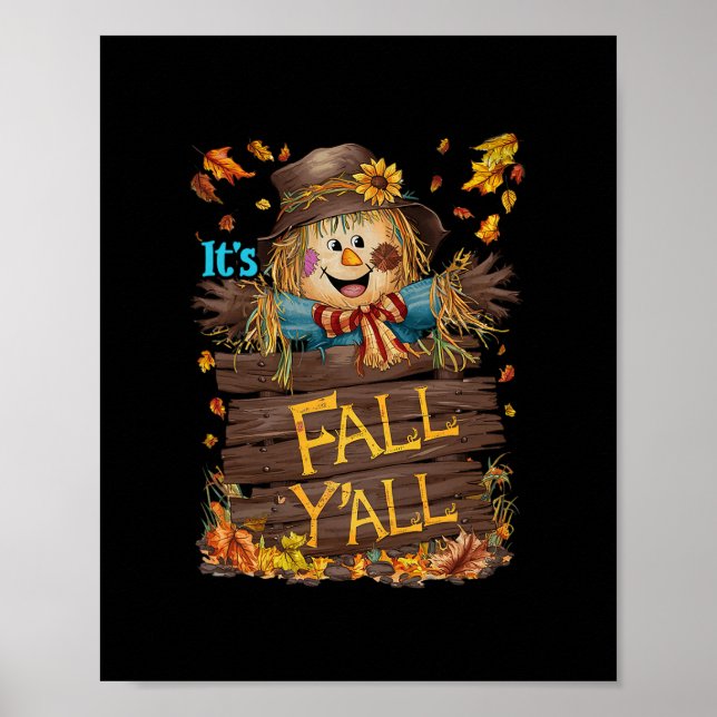 It's Fall Y'all Cute Scarecrow Fall Thanksgiving H Poster (Front)