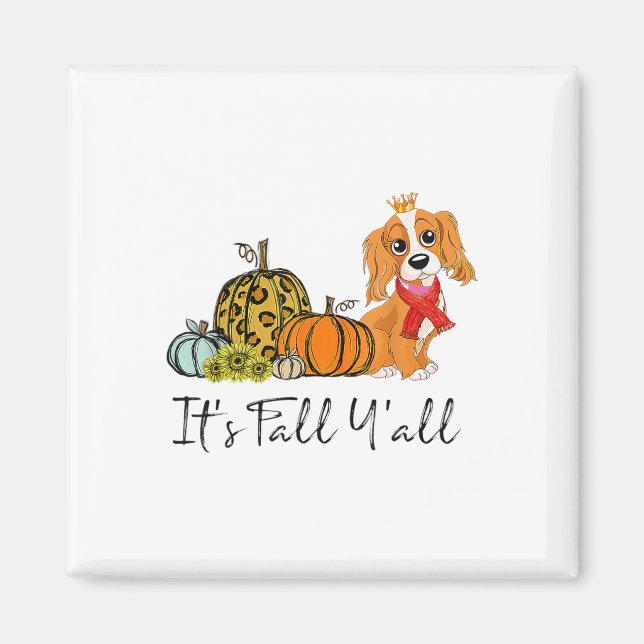 It's Fall Y'all Er Spaniel Halloween Thanksgiving  Magnet (Front)