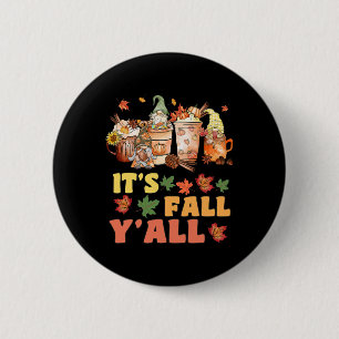 It's Fall Y'all Footbyll Gnome Happy Fall Y’all Wo 2 Inch Round Button