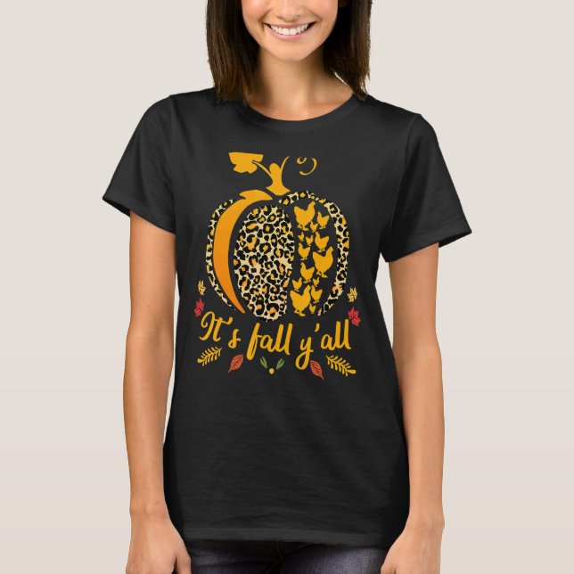 Its Fall Yall Funny Chicken Leopard Print Pumpkin  T-Shirt (Front)