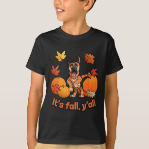 Its fall yall German Shepherd puppy Fall Thanksgiv T-Shirt