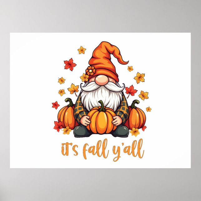 It's Fall Y'all Gnomes Pumpkin Autumn Thanksgiving Poster (Front)