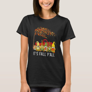 It's Fall Y'all Gnomes Pumpkin Autumn Vibes Thanks T-Shirt