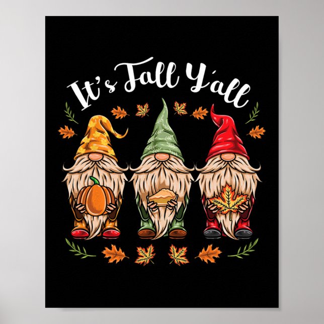 Its Fall Y'all Gnomes Thanksgiving  Poster (Front)