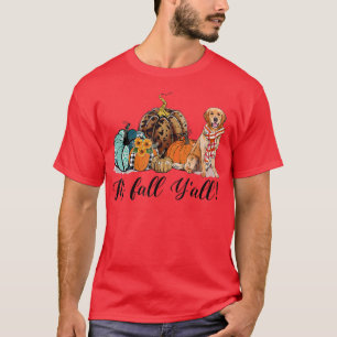 It's Fall Y'all Golden Dog Mom Pumpkin Fall Thanks T-Shirt