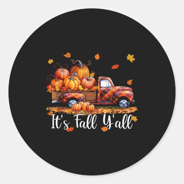 It's Fall Y'all Pumpkin Truck Autumn Tree Hello Fa Classic Round Sticker (Front)