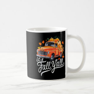 It's Fall Y'all Pumpkin Truck Autumn Tree Hello Fa Coffee Mug