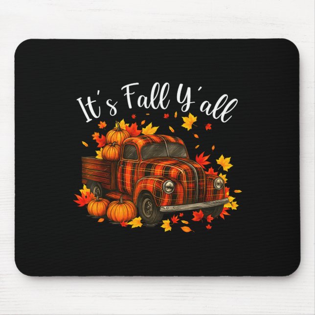 It's Fall Y'all Pumpkin Truck Autumn Tree Hello Fa Mouse Pad (Front)