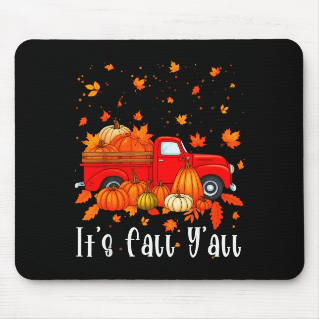 It's Fall Y'all Pumpkin Truck Autumn Tree Hello Fa Mouse Pad (Front)