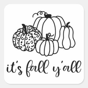 It's Fall Y'all Square Sticker