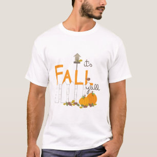 Its Fall YAll T-Shirt