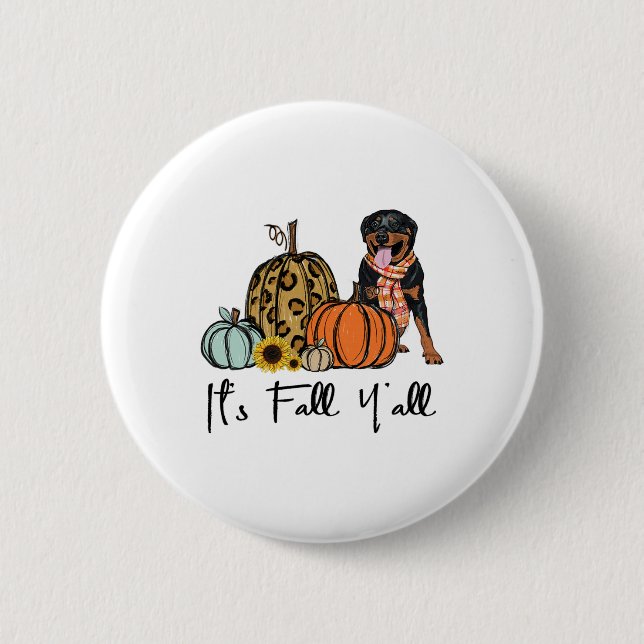 It's Fall Y'all Yellow Rottweiler Dog Leopard Pump 2 Inch Round Button (Front)