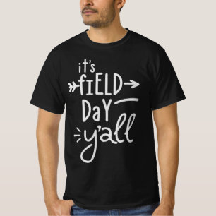 It's Field Day Y'all 75 T-Shirt