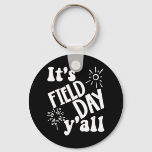 It's Field Day Y'all Last Day Of School 67 Keychain