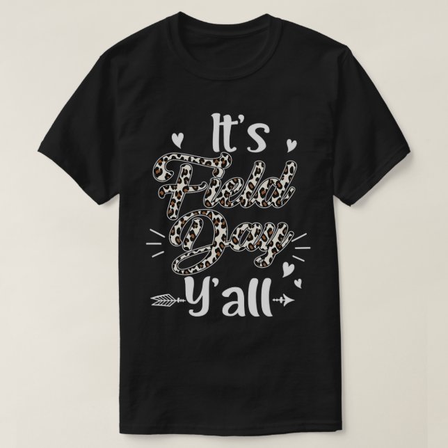 It's Field Day Y'all Leopard Funny Teacher Field D T-Shirt (Design Front)
