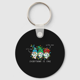 It's Fine Everything Is Fine Xmas Lights Gnome Chr Keychain