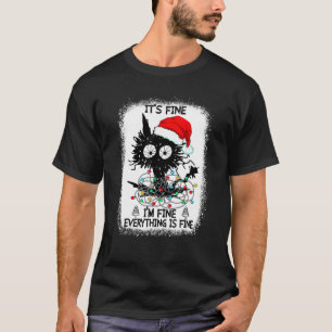 It's Fine I'm Fine Everything Is Fine Black Cats C T-Shirt