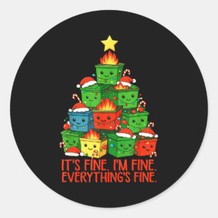 It's Fine I'm Fine Everything Is Fine Christmas Du Classic Round Sticker