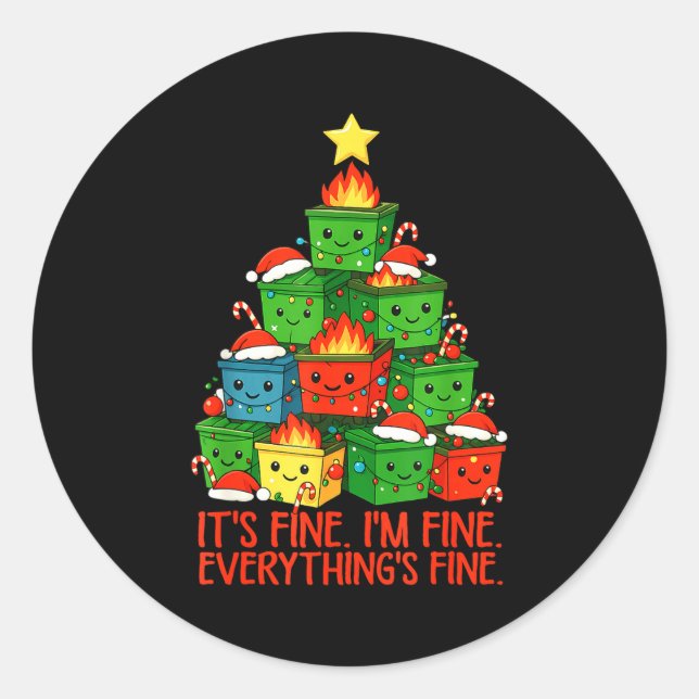 It's Fine I'm Fine Everything Is Fine Christmas Du Classic Round Sticker (Front)