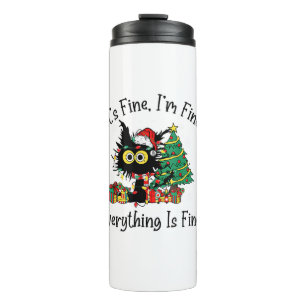 It's Fine I'm Fine Everything Is Fine Christmas Fu Thermal Tumbler