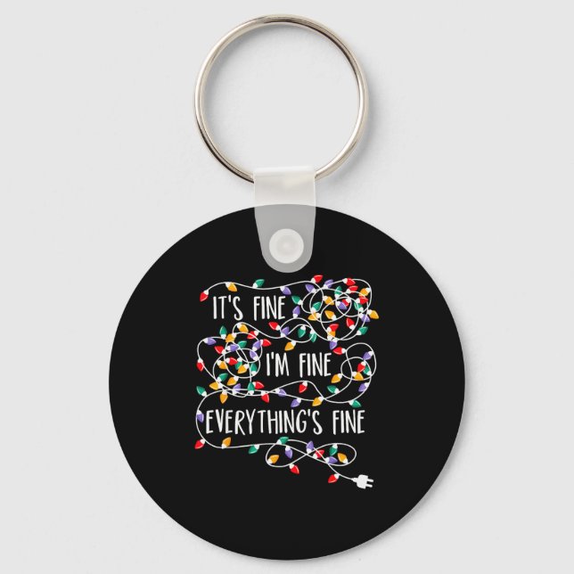 It's Fine I'm Fine Everything Is Fine Christmas Li Keychain (Front)