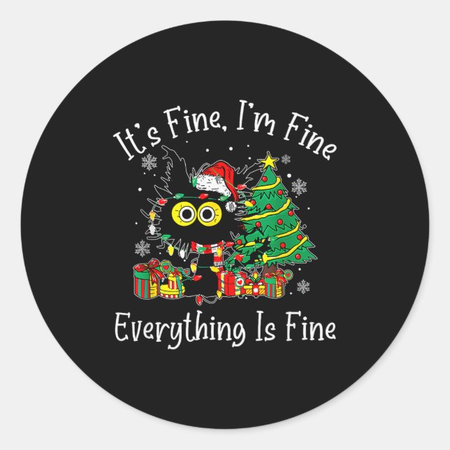 It's Fine I'm Fine Everything Is Fine Christmas Sa Classic Round Sticker (Front)