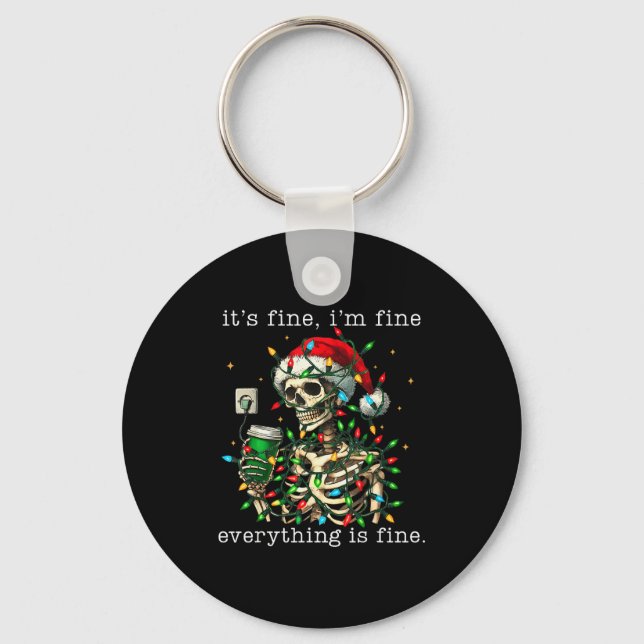 It's Fine I'm Fine Everything Is Fine Christmas Sk Keychain (Front)