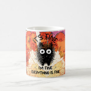 It's Fine I'm Fine Everything Is Fine Coffee Mug