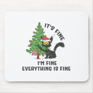 It's Fine Im Fine Everything Is Fine Elf Xmas Matc Mouse Pad