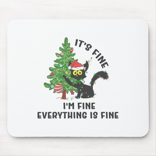 It's Fine Im Fine Everything Is Fine Elf Xmas Matc Mouse Pad (Front)