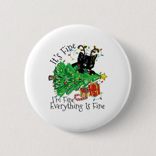 It's Fine I'm Fine Everything Is Fine Fun Christma 2 Inch Round Button