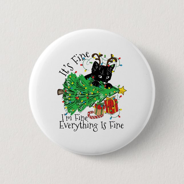 It's Fine I'm Fine Everything Is Fine Fun Christma 2 Inch Round Button (Front)