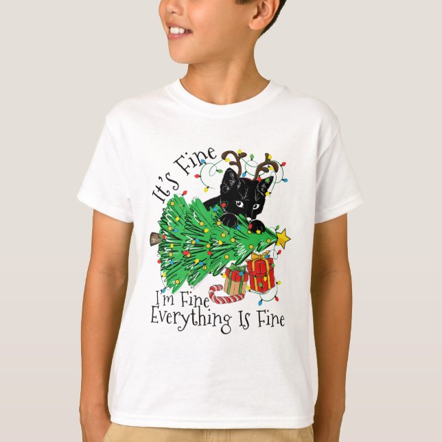 It's Fine I'm Fine Everything Is Fine Fun Christma T-Shirt (Front)