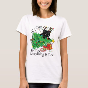 It's Fine I'm Fine Everything Is Fine Fun Christma T-Shirt