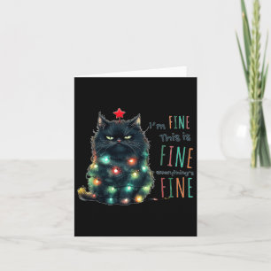It's Fine I'm Fine Everything Is Fine Funny Cat Ch Card