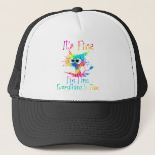 It's Fine I'm Fine Everything Is Fine Funny Cat Ti Trucker Hat