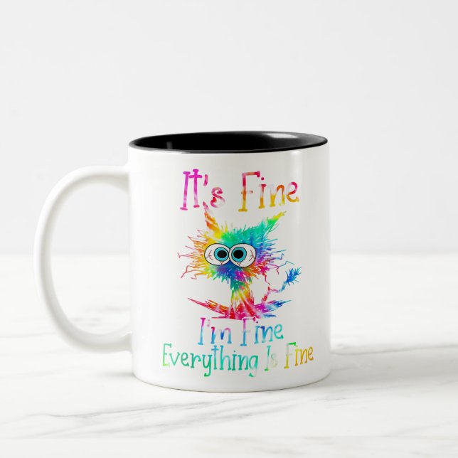 It's Fine I'm Fine Everything Is Fine Funny Cat Ti Two-Tone Coffee Mug (Left)