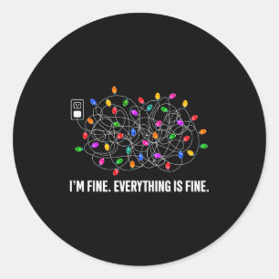 It's Fine I'm Fine Everything Is Fine Funny Christ Classic Round Sticker