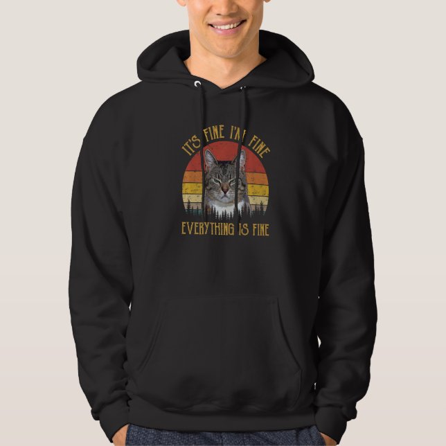 It's Fine I'm Fine Everything Is Fine Funny Meme A Hoodie (Front)
