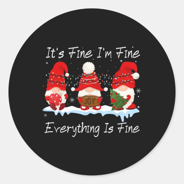 It's Fine I'm Fine Everything Is Fine Gnome Christ Classic Round Sticker (Front)